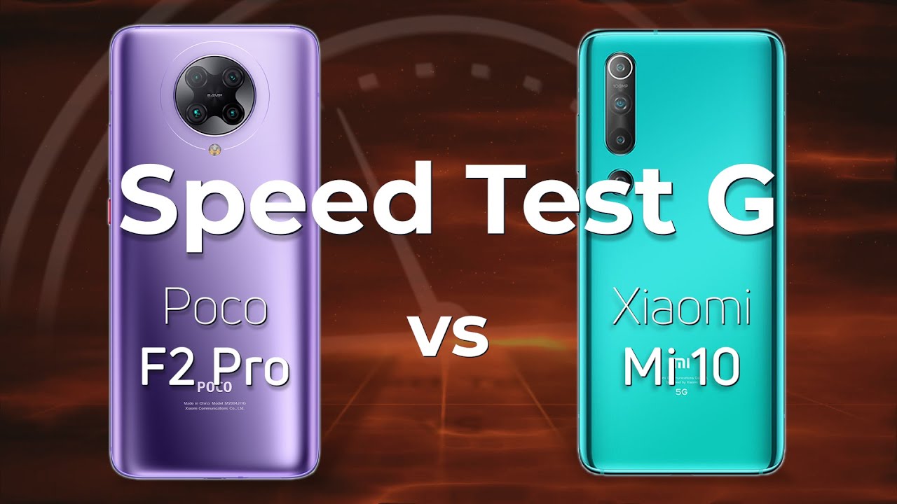Poco F2 Pro vs小米MI 10速度测试G