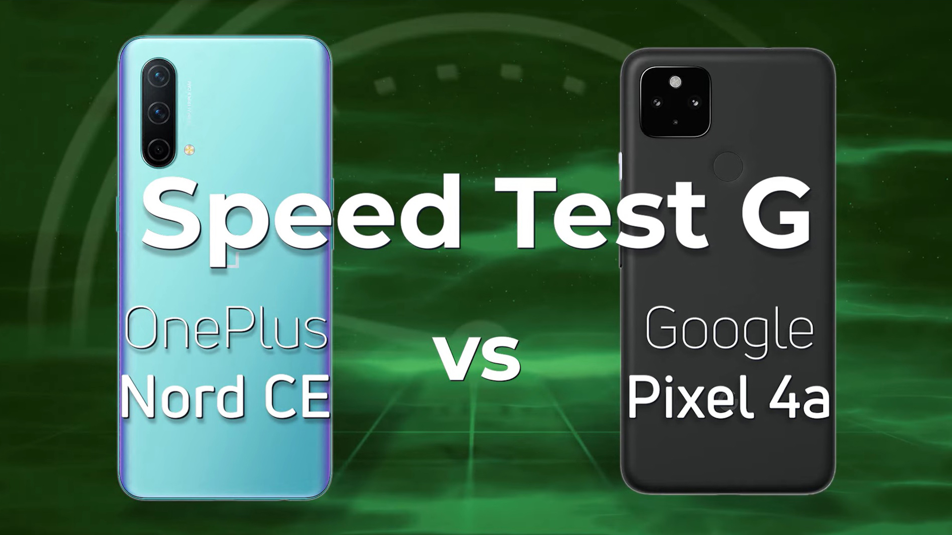 OnePlus Nord CE与Google Pixel 4A速度测试G
